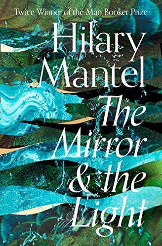 The Mirror and the Light (The Wolf Hall Trilogy, Book 3) eBook ...