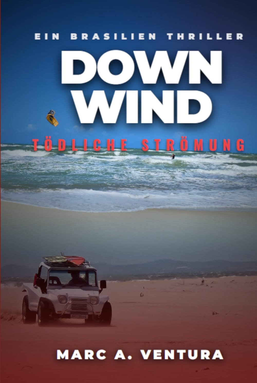 DOWNWIND – Tödliche Strömung: Nur der Wind kennt den Weg in die Freiheit