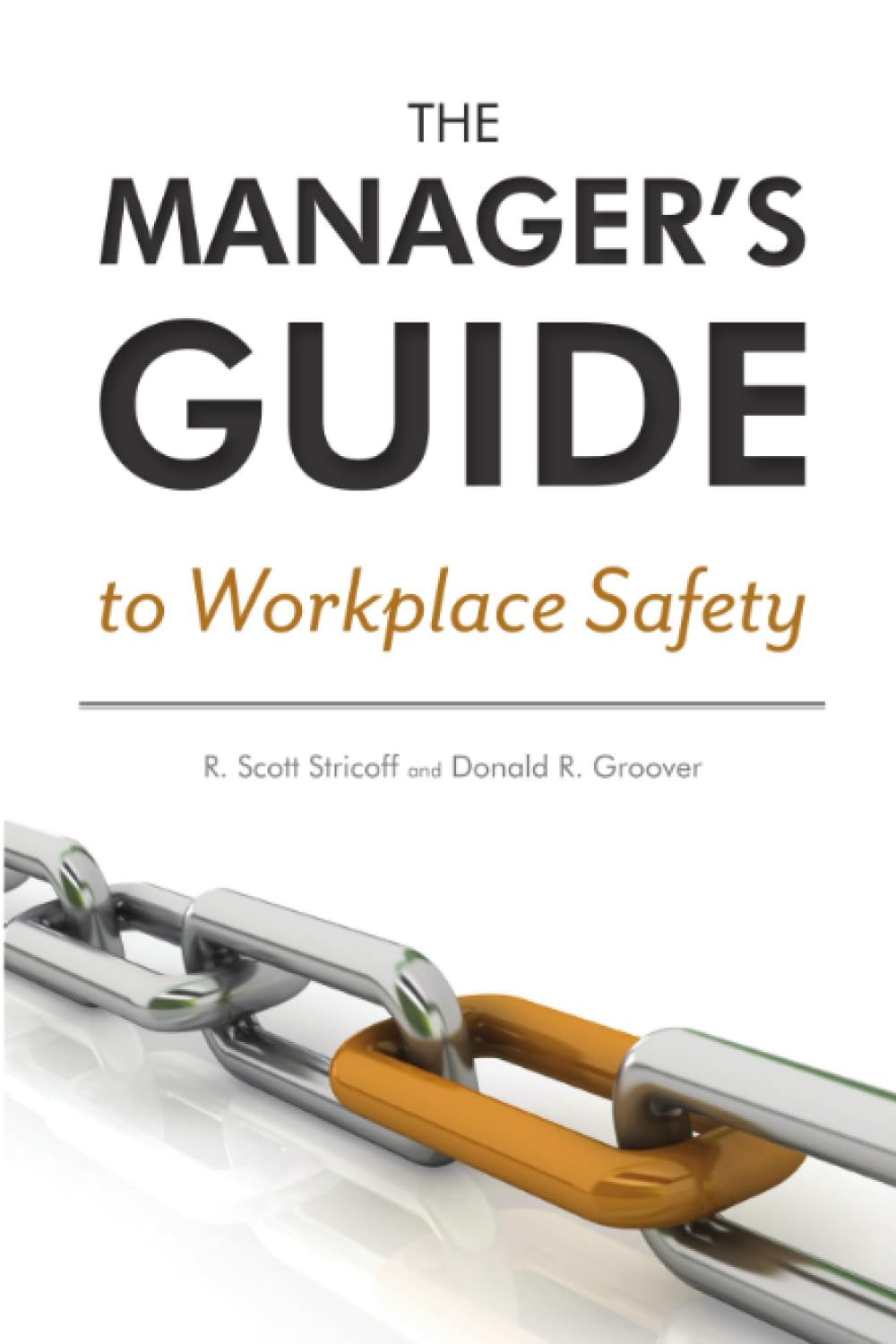 The Manager's Guide to Workplace Safety Paperback – October 15, 2012