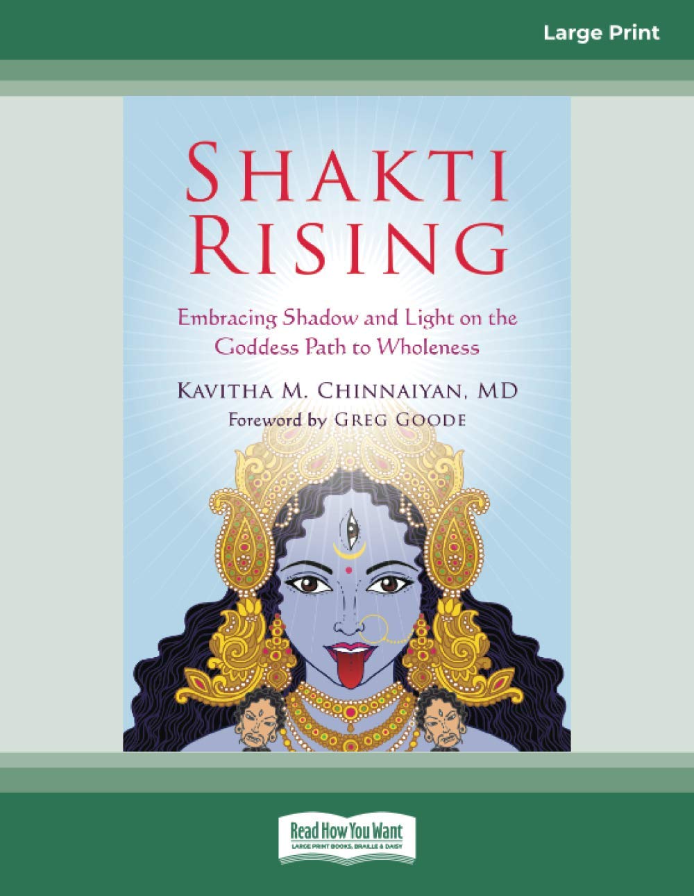 Shakti Rising: Embracing Shadow and Light on the Goddess Path to Wholeness