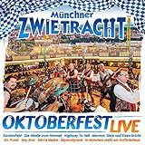 Oktoberfest Live - Das Beste aus ihren Live-Auftritten vom Münchner Oktoberfest (Live)