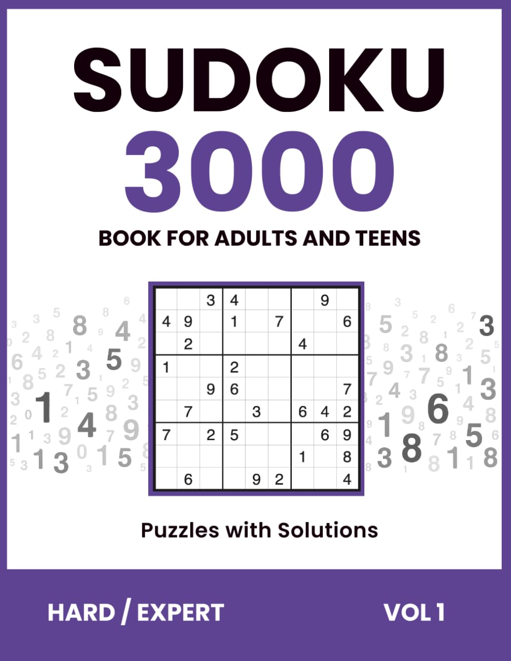 Sudoku Book For Adults and Teens | 3000 Puzzles with Solutions | Hard & Expert, Vol 1: The Ultimate Sudoku Challenge | Logic Puzzles for Brain Power & Concentration