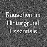 Rauschen im Hintergrund - Essentials
