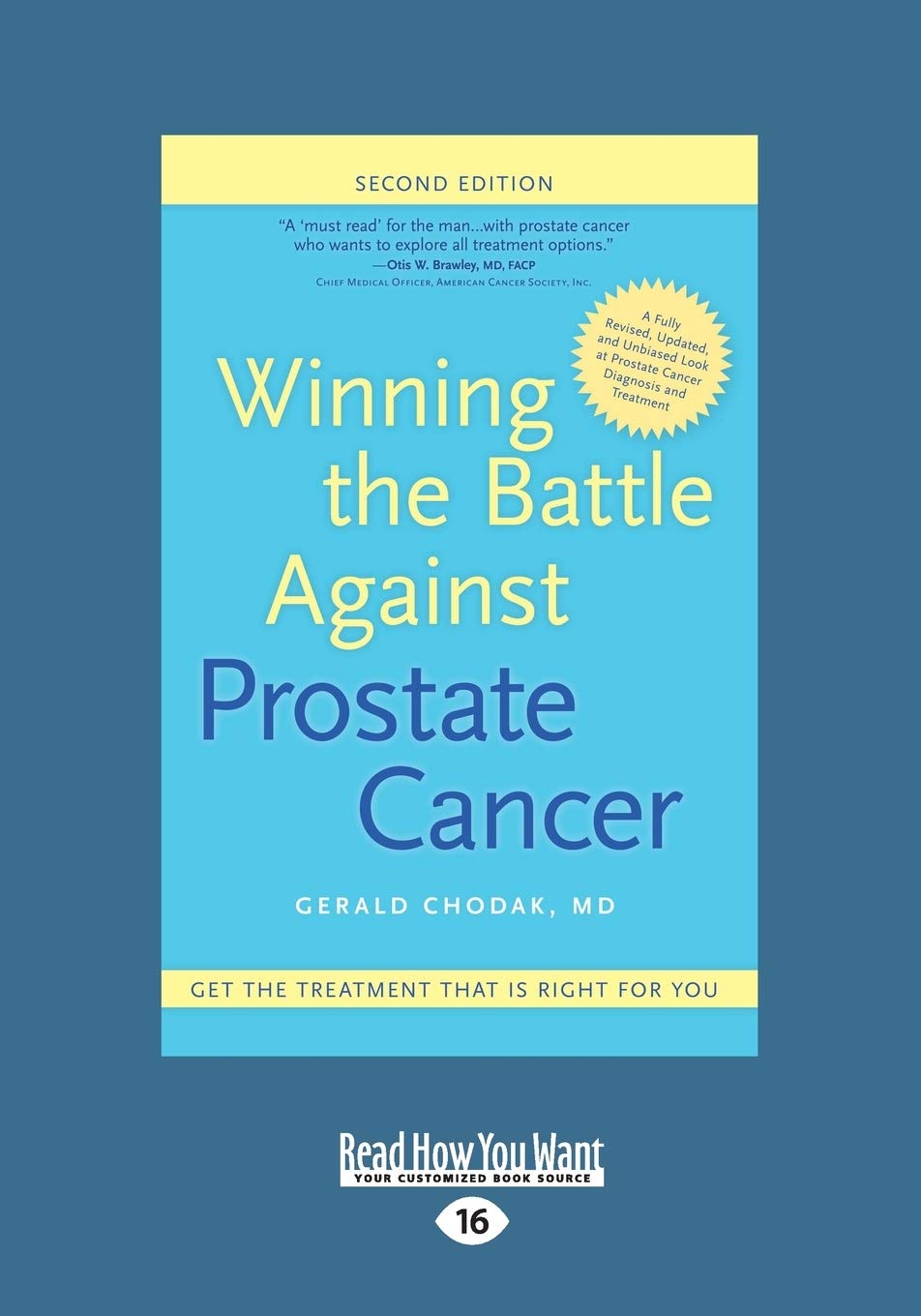 Winning The Battle Against Prostate Cancer: Get The Treatment That Is Right For You