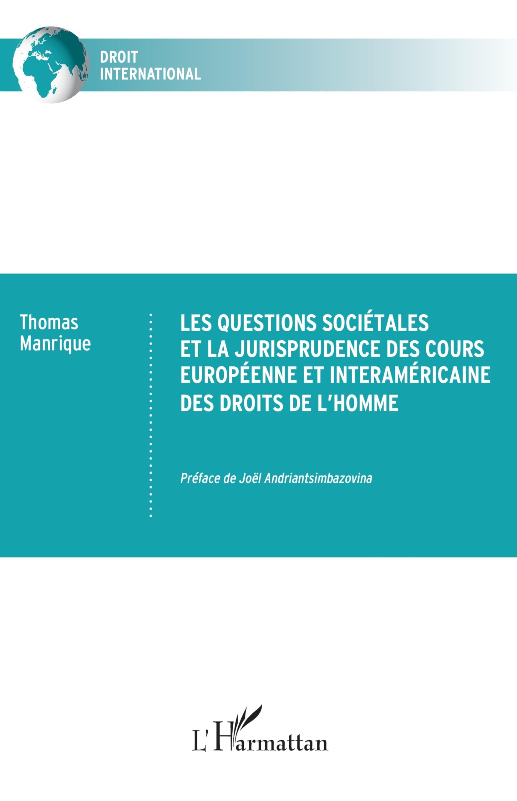 Les questions sociétales et la jurisprudence des cours européenne et interaméricaine des droits de l’homme