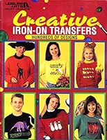 Creative Iron-On Transfers: Hundreds of Designs B0006QFCHE Book Cover