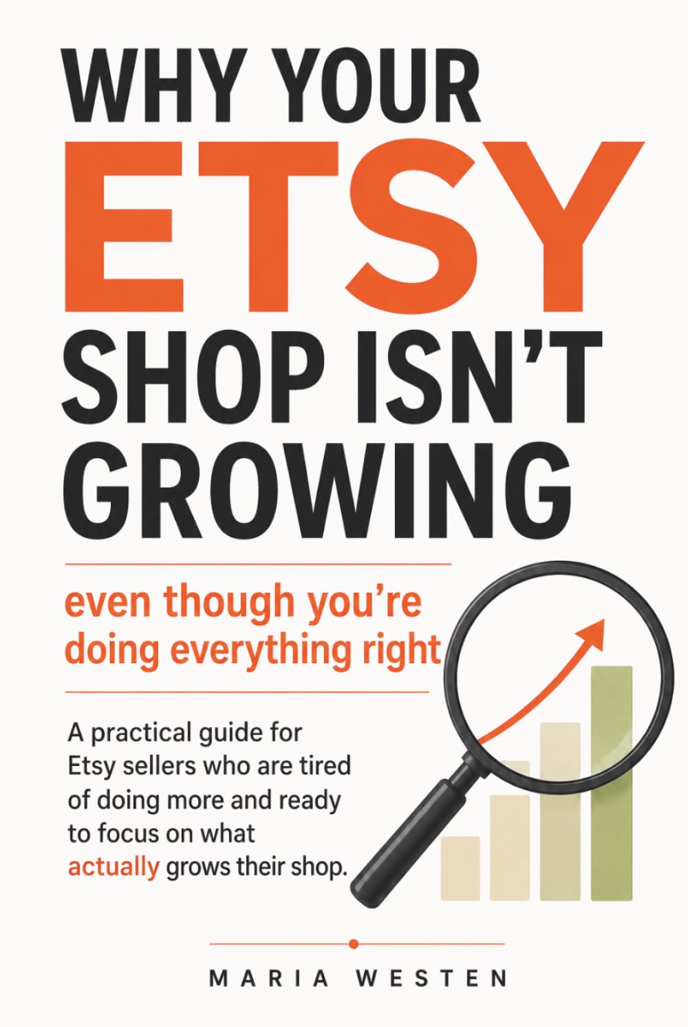 Why Your Etsy Shop Isn't Growing: Even Though You're Doing Everything Right