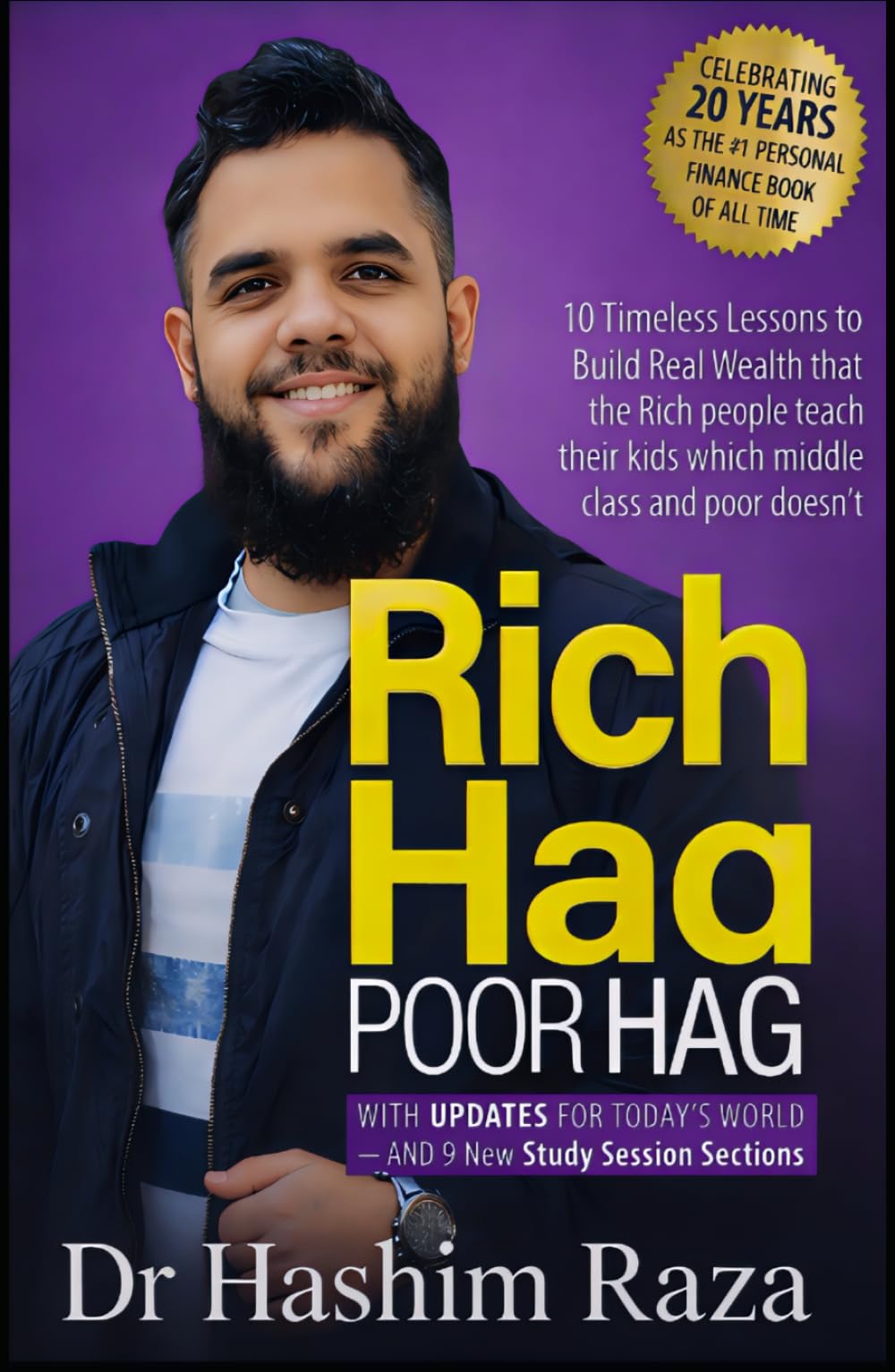 Rich Hag Poor Hag: "10 Timeless Lessons to Build Real Wealth, that the Rich teach their kids, which the Middle class and poor don't"