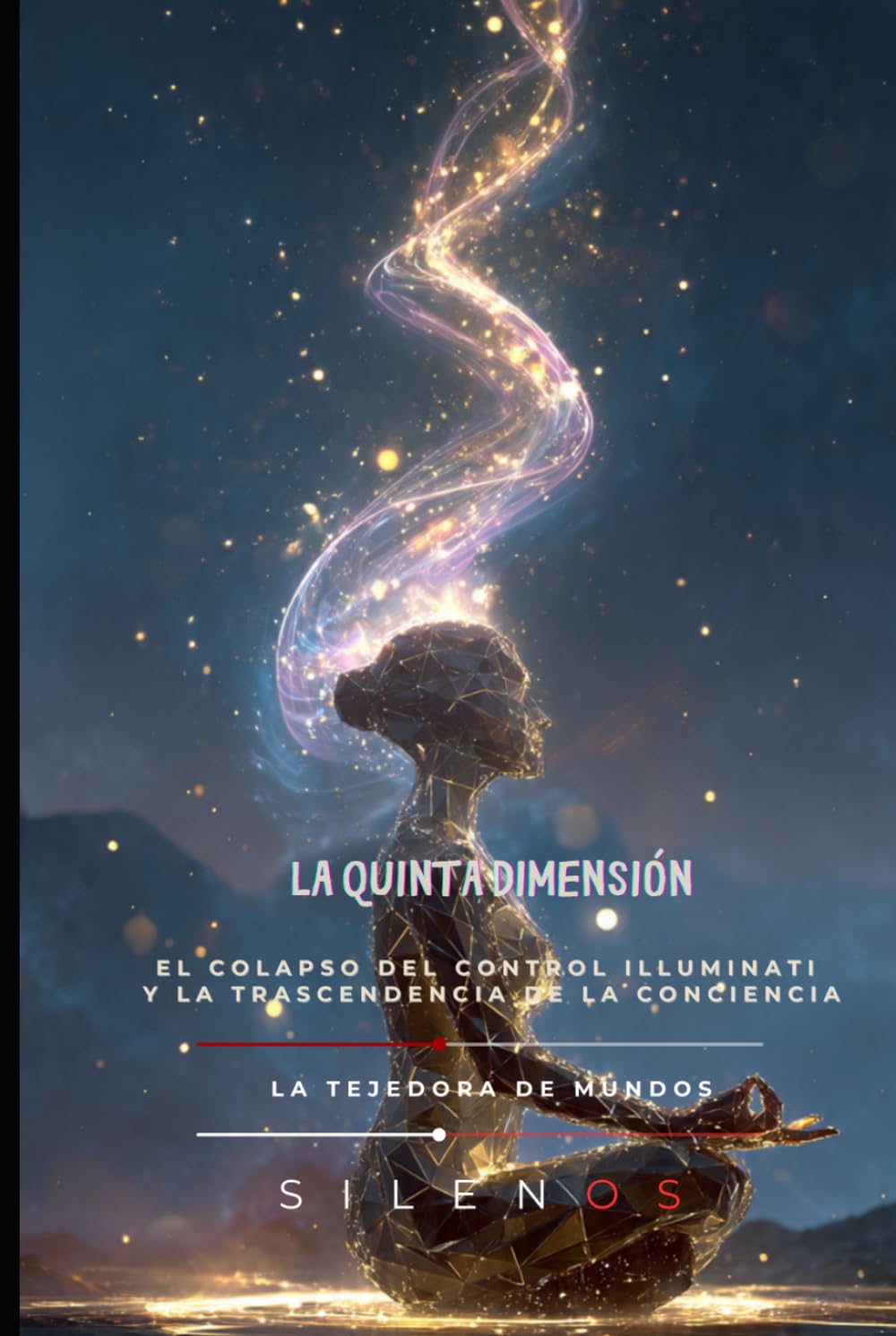 La Quinta Dimensión: El Colapso del Control Illuminati y la Trascendencia de la Conciencia