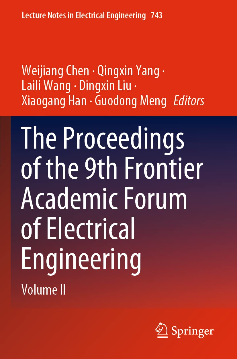The Proceedings of the 9th Frontier Academic Forum of Electrical Engineering: Volume II: 743 (Lecture Notes in Electrical Engineering)