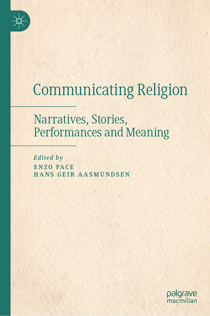 Communicating Religion: Narratives, Stories, Performances, and Meaning