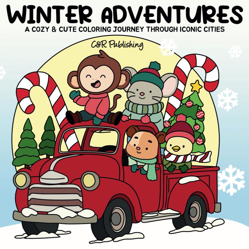 Winter Adventures: Featuring Cozy Festive Winter Scenes in Cities Around the World With Adorable Animal Characters for Teens and Adults (Seasonal Adventures Cute and Cozy Coloring Books)