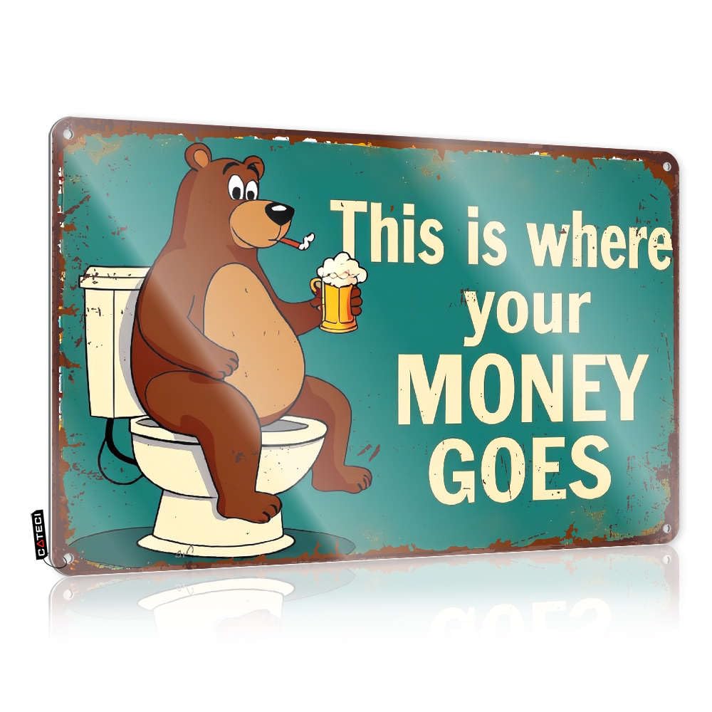 Metal Man Cave Decor Bear On Toilet With Beer Saying "This Is Where Your Money Goes." Tin Sign Funny Kitchen Signs Man Cave Bar(30X40CM)