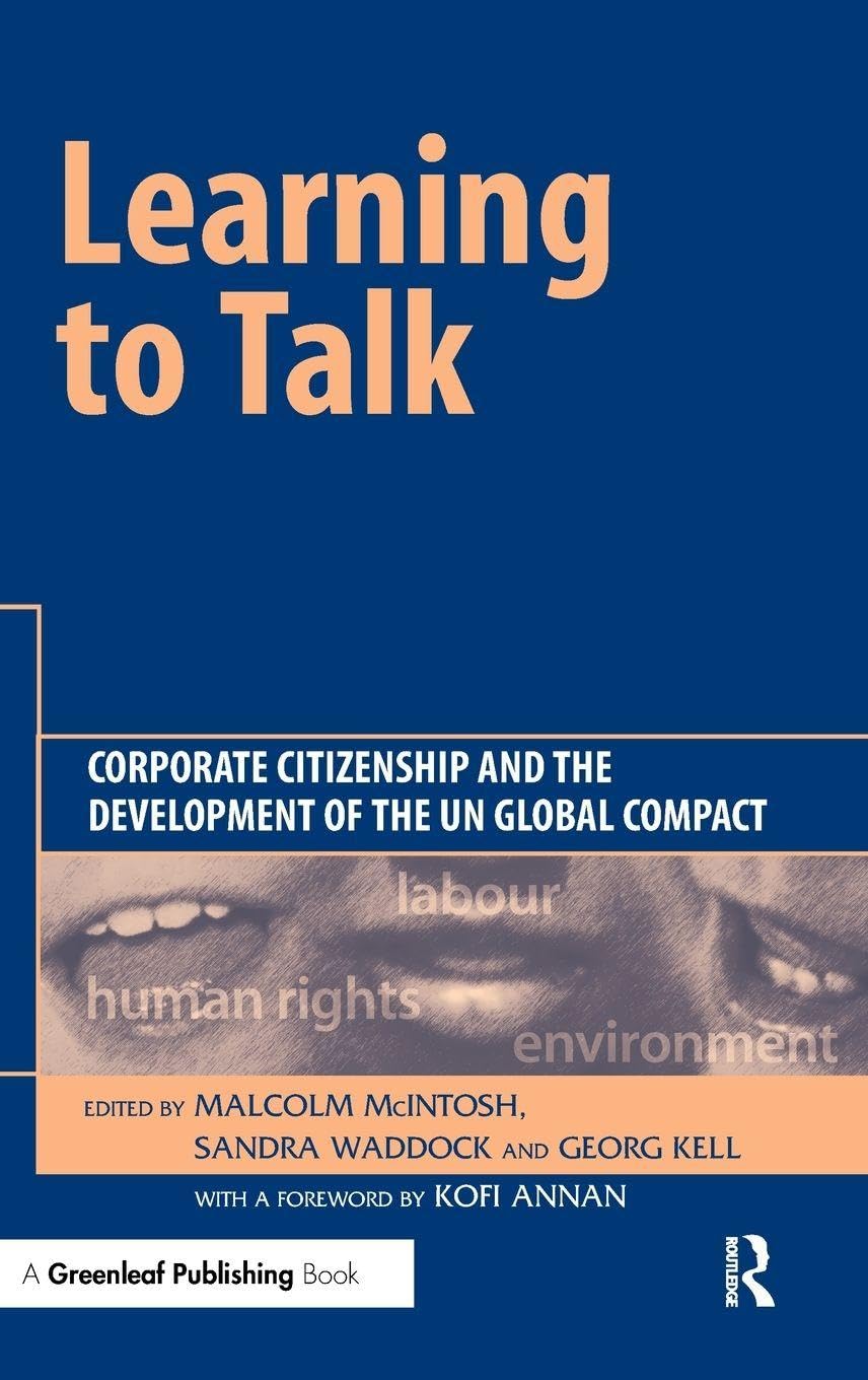 Buy Learning To Talk: Corporate Citizenship and the Development of the Un Global Compact — BookShops.in