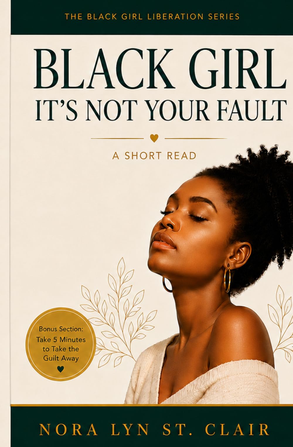 Short Read Black Girl Don’t Feel Guilty: A Short Read to Release Guilt, Set Boundaries, and Choose Your Peace Without Apology