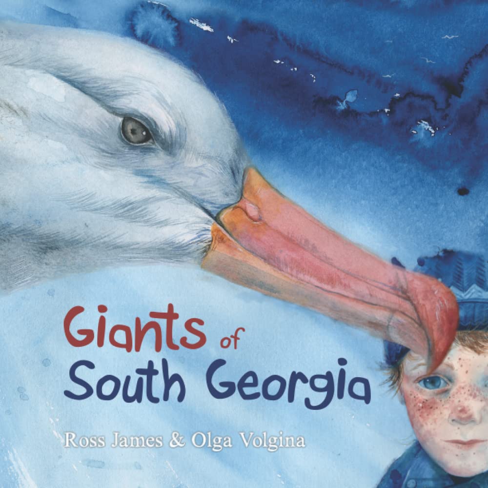 Giants of South Georgia: A rhyming children's story about the heroes of our planet