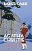 Agatha Christie and the Eleven Missing Days: The Revised and Expanded 2011 Edition