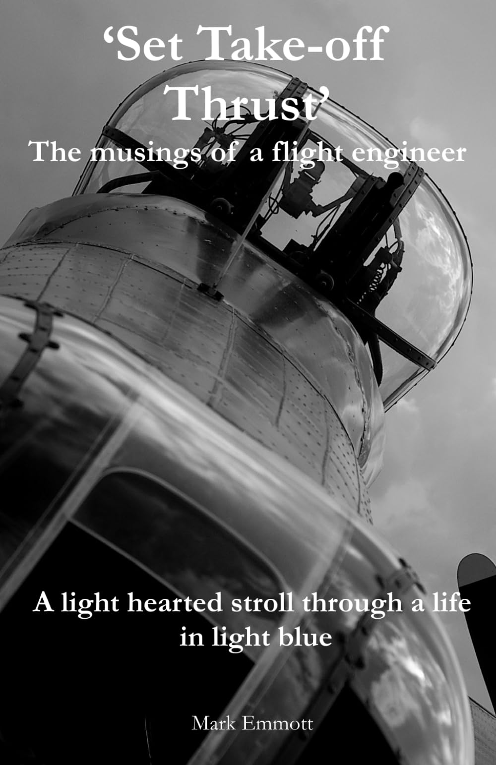 'Set Take-off Thrust': The musings of a flight engineer