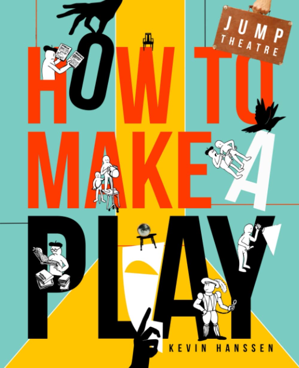 Jump Theatre: How To Make A Play