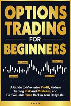 Amazon.com: Options Trading for Beginners: A Guide to
