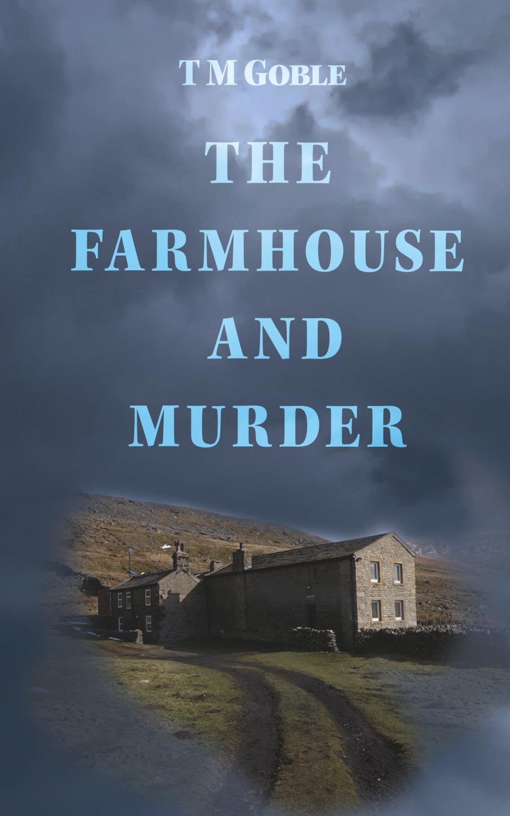 The Farmhouse and Murder (Murder Mysteries)