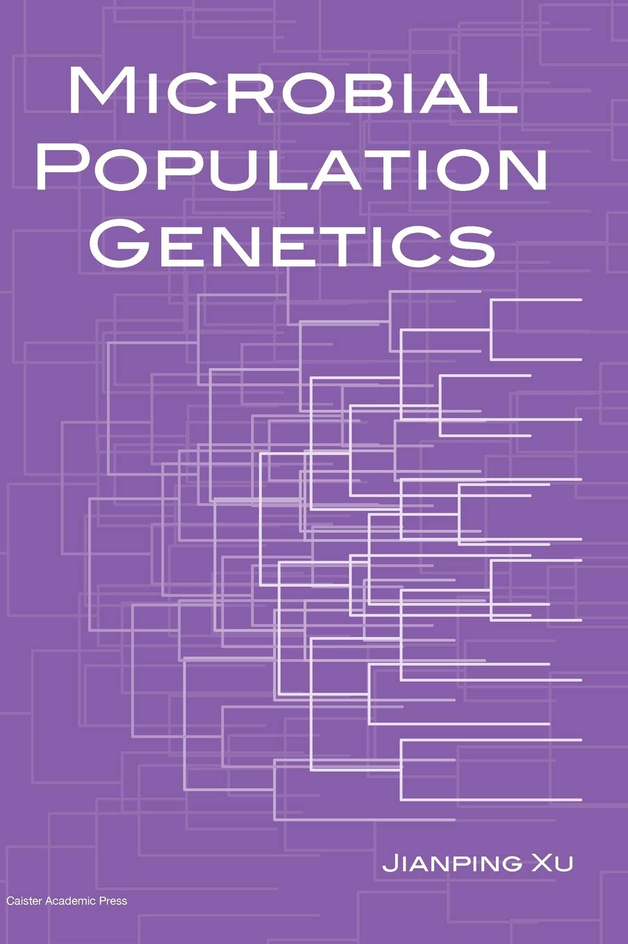 Microbial Population Genetics Xu Jianping 9781904455592 Amazon