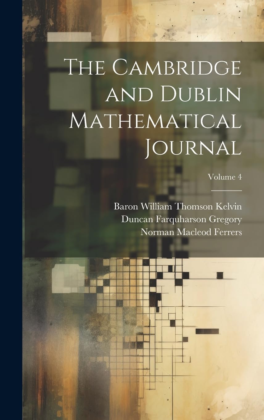 The Cambridge and Dublin Mathematical Journal; Volume 4