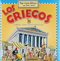 Los griegos Con ventanas / Greeks Book with Windows (Travel Through Time) 386766126X Book Cover