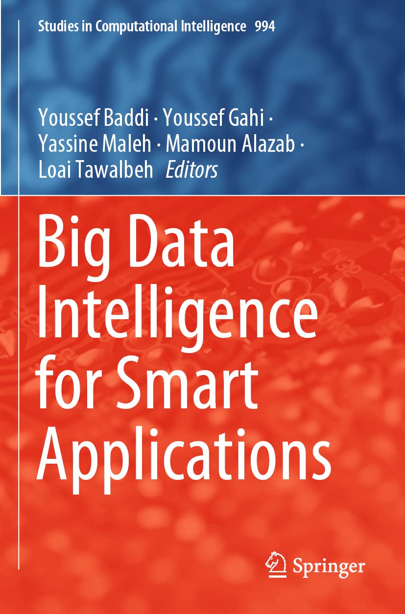 Big Data Intelligence for Smart Applications: 994 (Studies in Computational Intelligence)