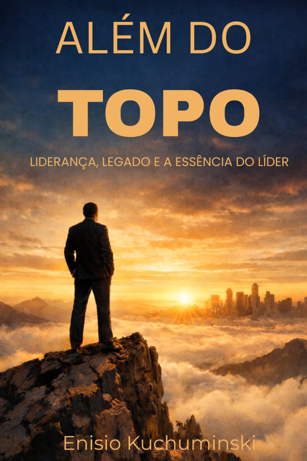 Além do Topo: Liderança, Legado, e a Essência do Líder