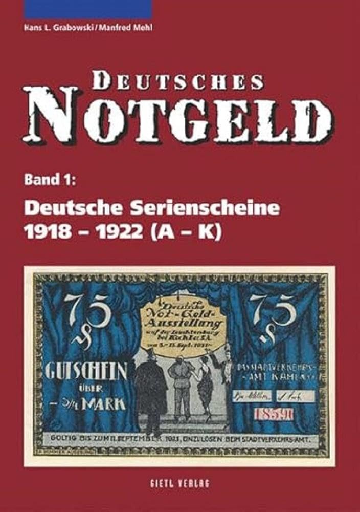 Deutsche Serienscheine 1918 - 1922: 2 Bände (Band 1: A K, Band 2: L Z)