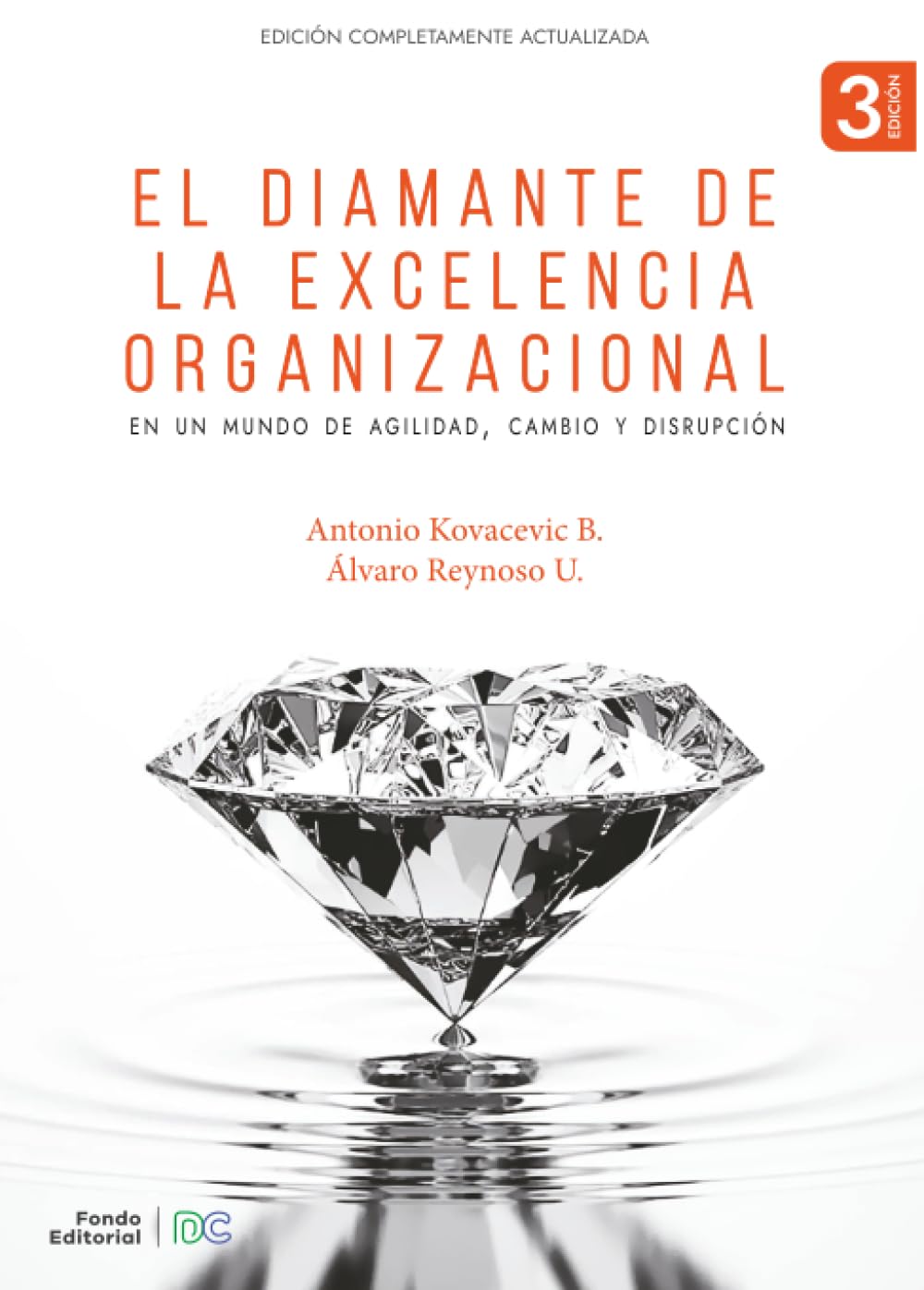 El Diamante de la Excelencia Organizacional: Tercera Edición