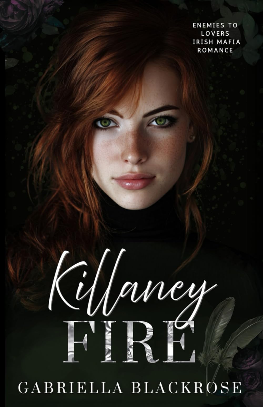 Killaney Fire: An Enemies to Lovers Mafia Romance (The Killaney Irish Mafia Series)