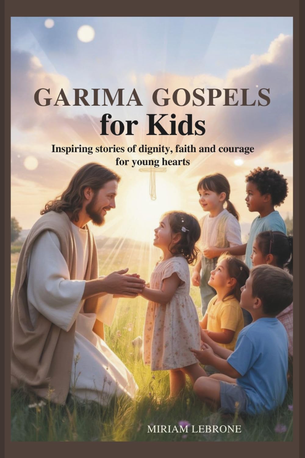 Garima Gospels for Kids: Inspiring stories of dignity, faith and courage for young hearts