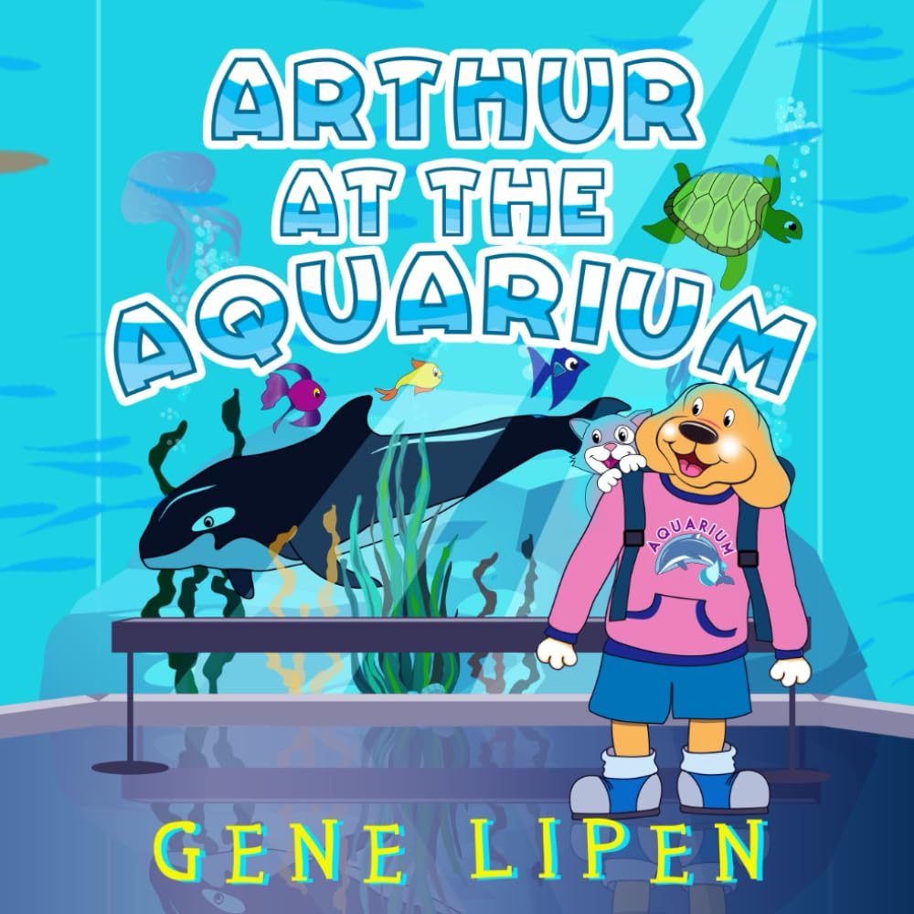 Arthur at the Aquarium (Kids Books for Young Explorers)