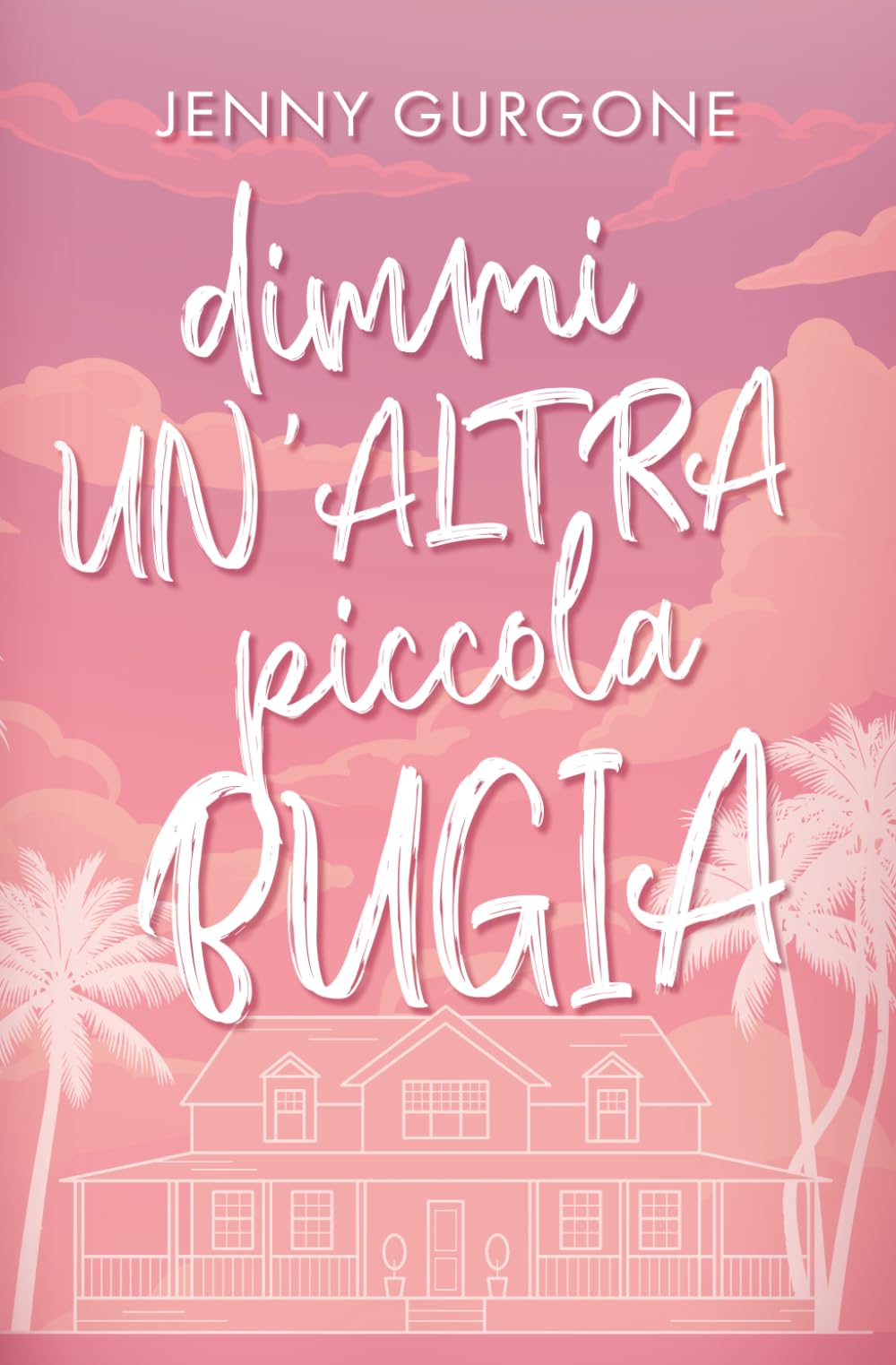 Dimmi un'altra piccola bugia: touch her and die romance