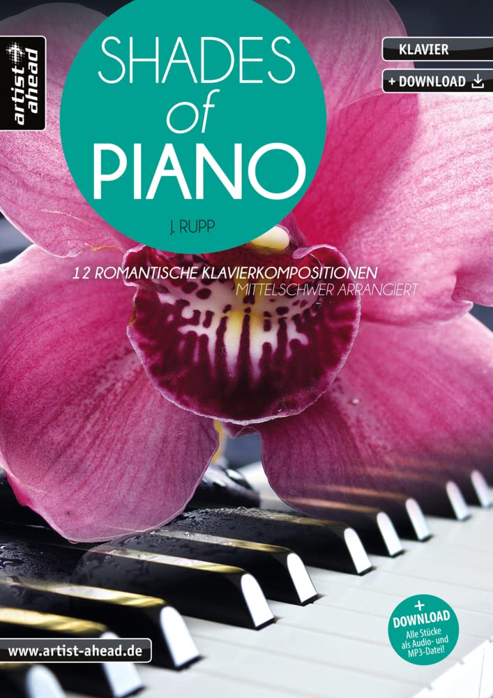 Shades of Piano: 12 romantische Klavierkompositionen - mittelschwer arrangiert (inkl. Download)
