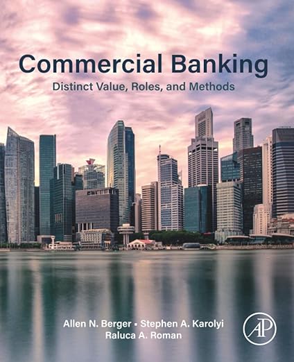 Commercial Banking: Distinct Value, Roles, and Methods