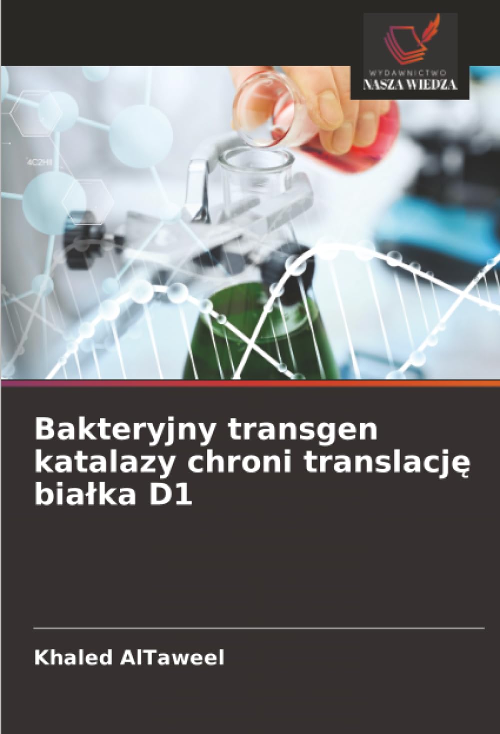 Bakteryjny transgen katalazy chroni translację bialka D1
