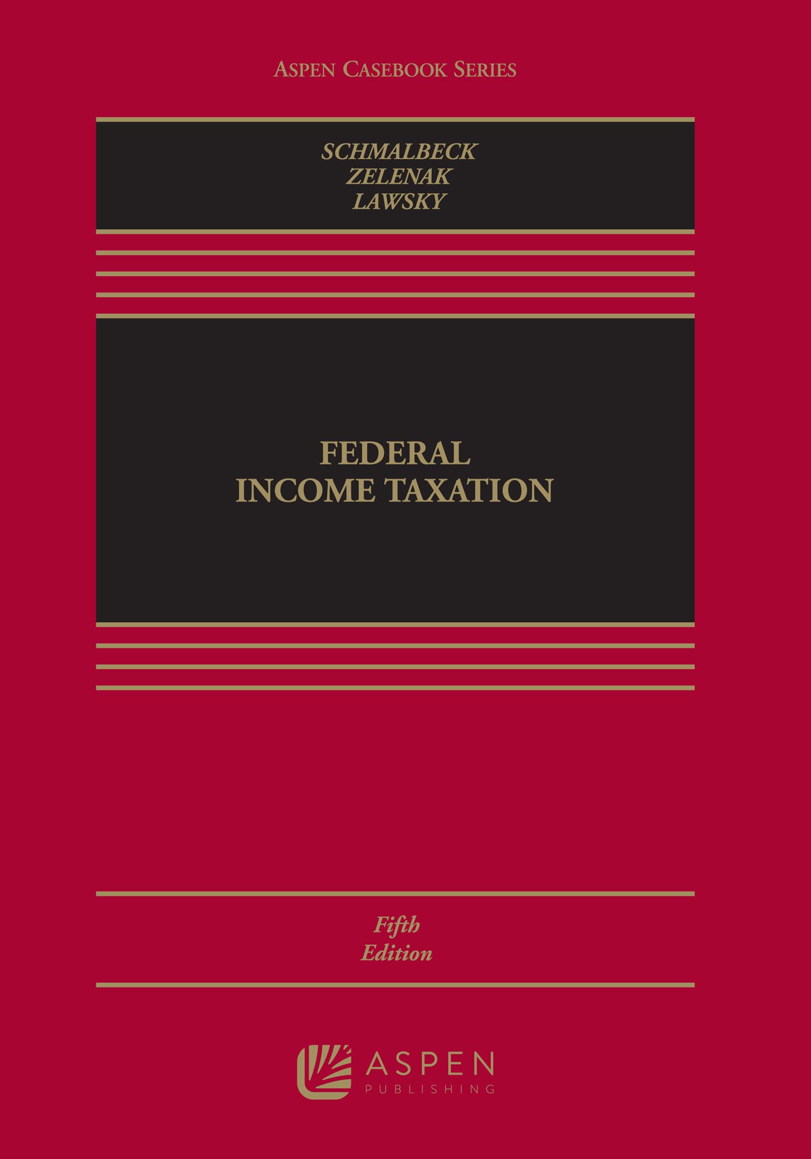 Federal Income Taxation (Aspen Casebook Series)
