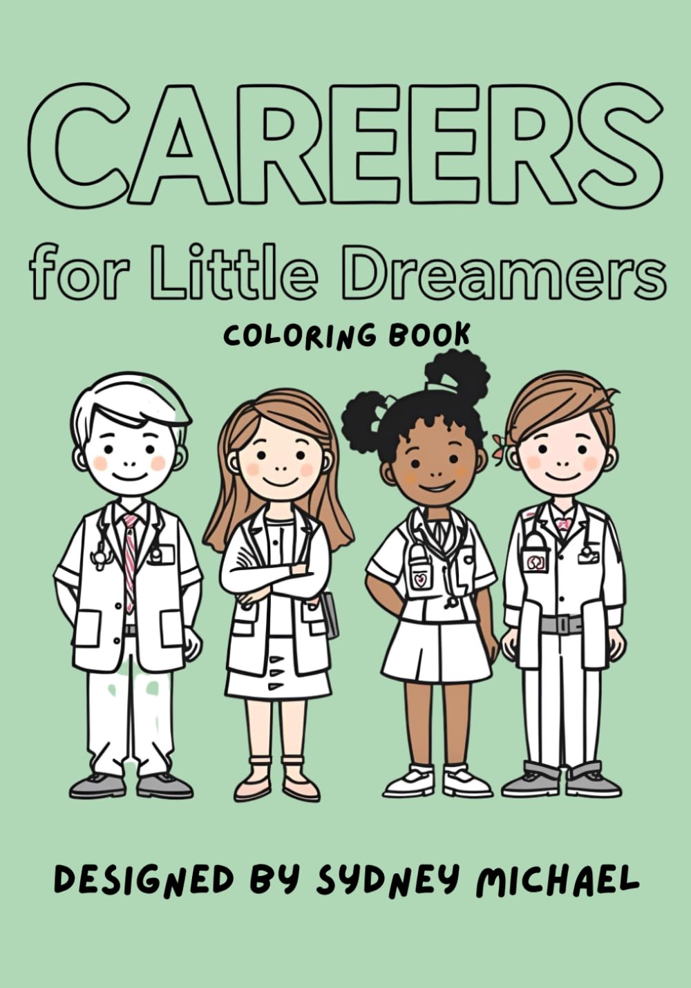 Careers for Little Dreamers: Coloring Book