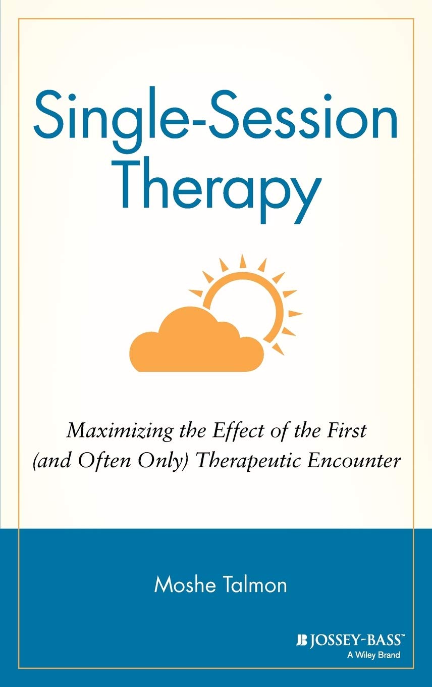 Single Session Therapy: Maximizing the Effect of the First (and
