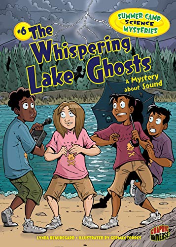 The Whispering Lake Ghosts: A Mystery about Sound (Summer Camp Science Mysteries Book 6)