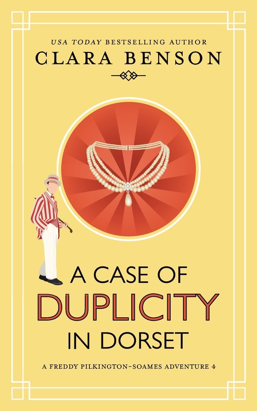 A Case of Duplicity in Dorset: 4 (A Freddy Pilkington-Soames Adventure)
