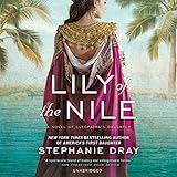 Lily of the Nile: The Cleopatra's Daughter Trilogy, Book 1