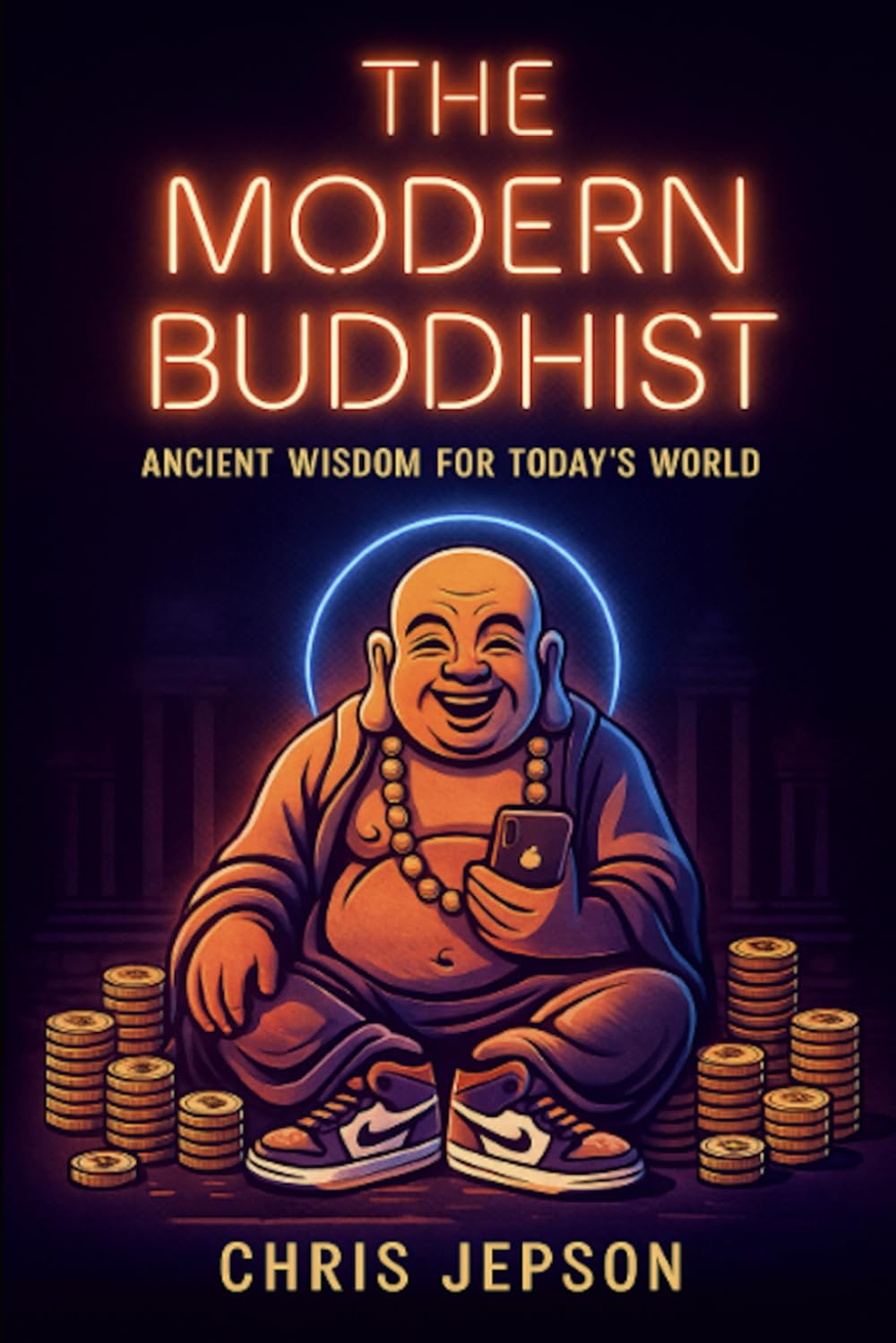 The Modern Buddhist: Ancient Wisdom for Today’s World