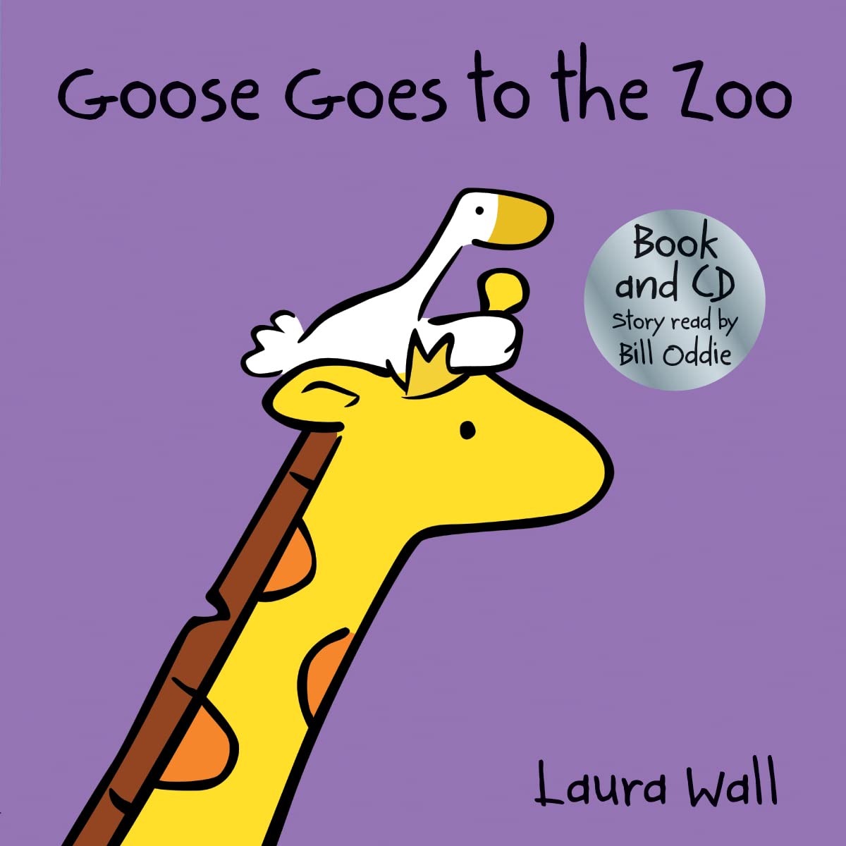 Goose Goes to the Zoo bookCD by Laura Wall 9781782701903