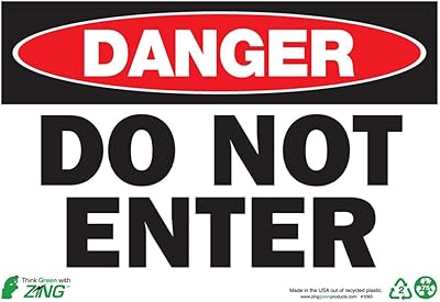 ZING 1093S Eco Safety Sign, Danger Do Not Enter, 7Hx10W, Recycled Polystyrene Self Adhesive