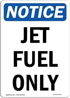 OSHA Notice Sign - Jet Fuel Only | Rigid Plastic Sign | Protect Your Business, Construction Site, Warehouse & Shop Area | Made in The USA