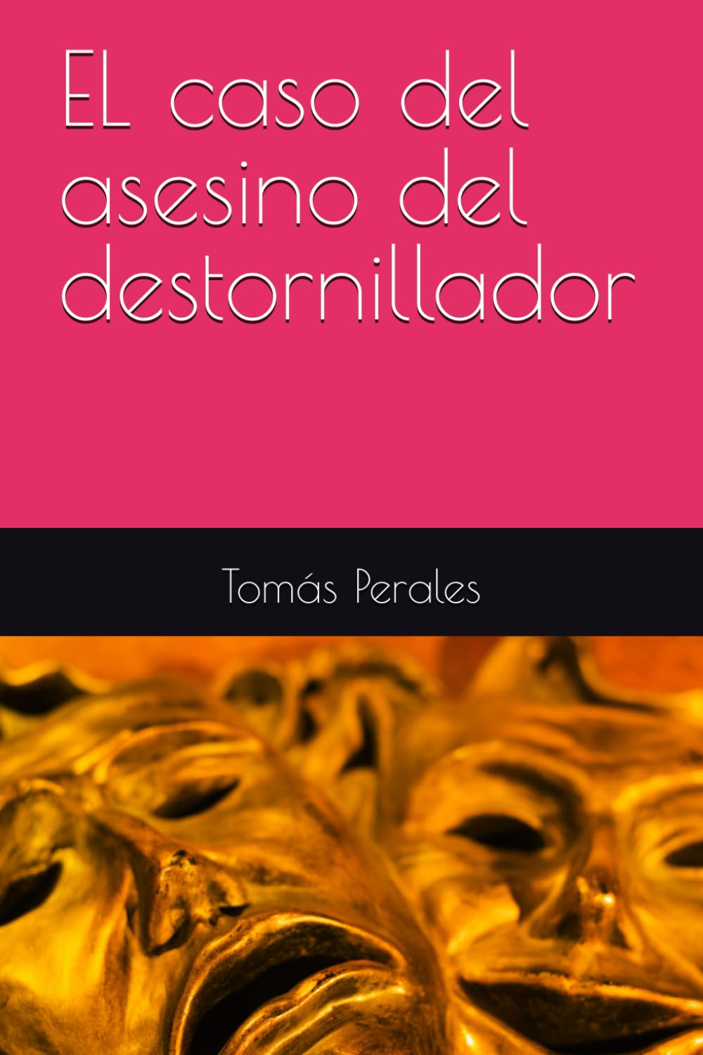 EL caso del asesino del destornillador